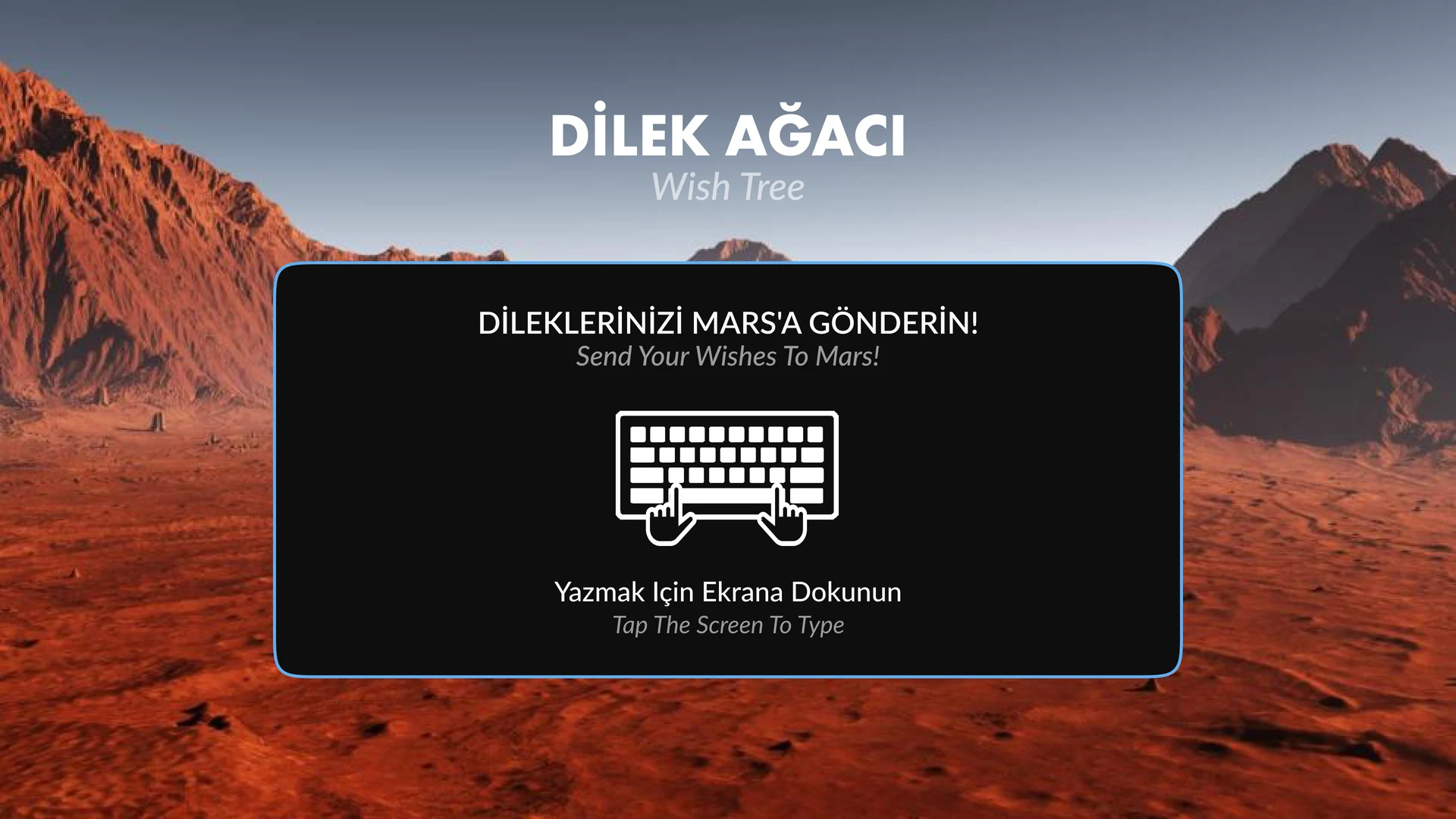 Wish Tree first state showing Martian landscape, touch-to-type keyboard instruction and invitation to send a wish to Mars